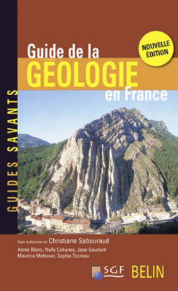 Guide de la géologie en France (nouvelle édition)[...]