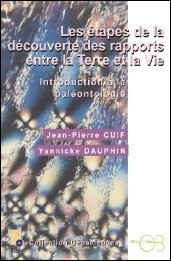 Les étapes de la découverte des rapports entre la Terre et la Vie[...]
