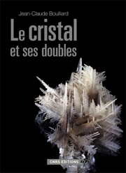 Le cristal et ses doubles[...]