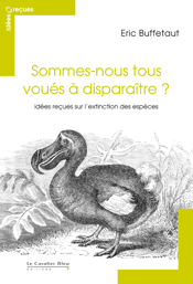 Sommes-nous tous voués à disparaître ? [...]
