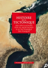 Histoire de la tectonique (Des spéculations sur les montagnes à la tectonique des plaques)[...]