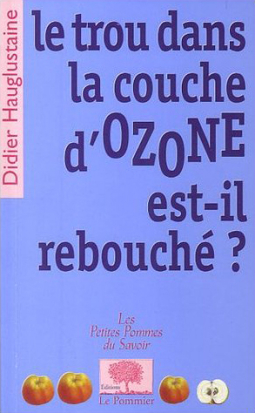 Le trou dans la couche d'ozone est-il rebouché ?[...]