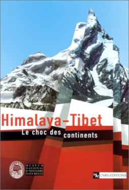Himalaya-Tibet - Le choc des continents[...]
