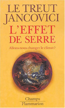 L'Effet de serre : Allons-nous changer le climat ?[...]