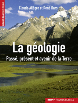 La géologie - Passé, présent et avenir de la Terre[...]