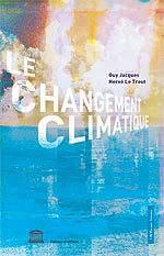 Le changement climatique (Guy Jacques et Hervé Le Treut)[...]