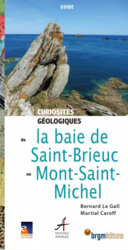 Curiosités géologiques de la baie de Saint-Brieuc au Mont-Saint-Michel[...]