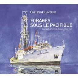 Forages Sous Le Pacifique - Carnet De Bord D'une Géologue[...]