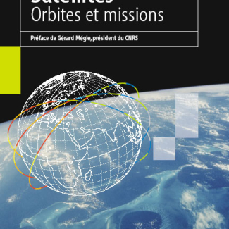 Satellites, orbites et missions[...]
